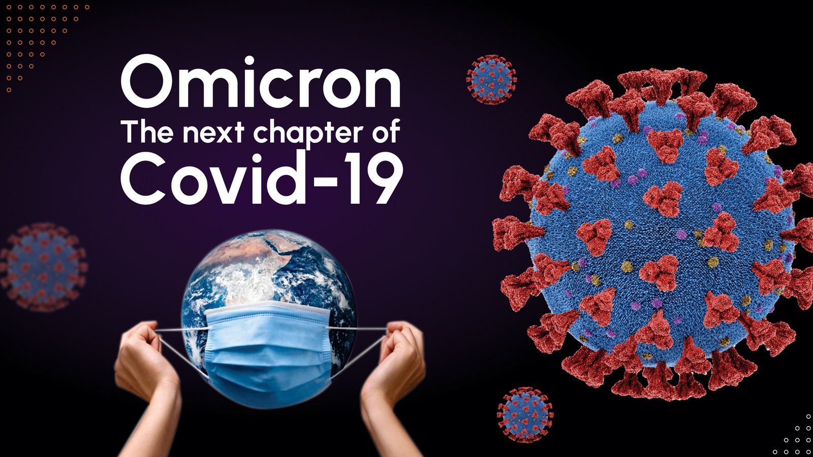 Omicron – The Next Chapter of COVID?