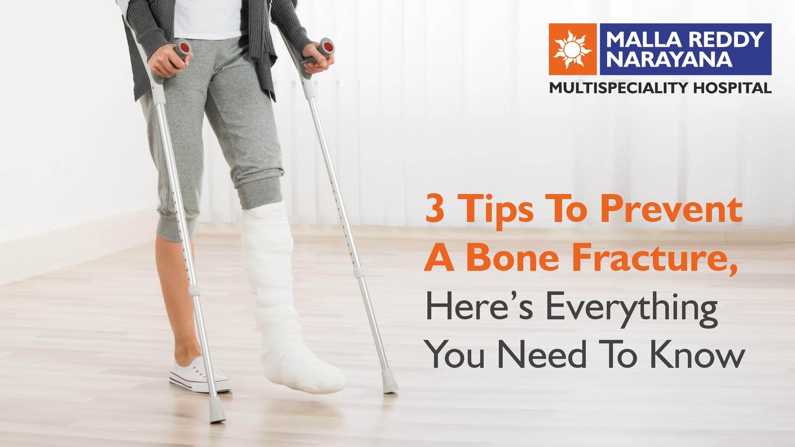 3 Tips To Prevent A Bone Fracture, Here's Everything You Need To Know